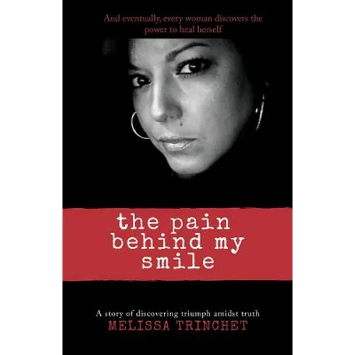 The Pain Behind My Smile - Paperback