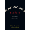 Anxious: Choosing Faith in a World of Worry - Paperback