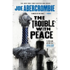 The Trouble with Peace - Paperback