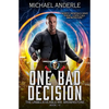 One Bad Decision: The Unbelievable Mr. Brownstone Book 10 - Paperback