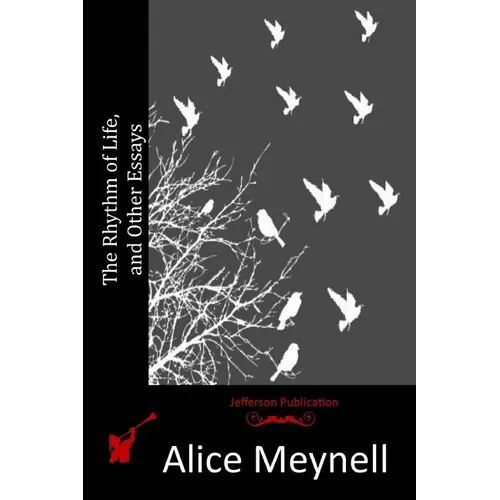 The Rhythm of Life, and Other Essays - Paperback