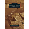 Alameda Naval Air Station - Hardcover