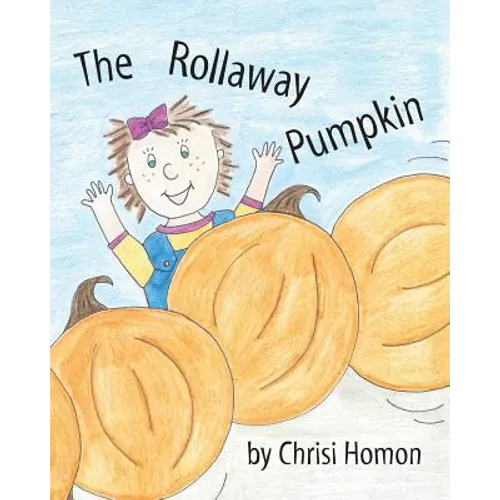 The Rollaway Pumpkin - Paperback