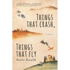 Things That Crash, Things That Fly - Paperback