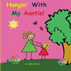 Hangin' With My Auntie! - Paperback
