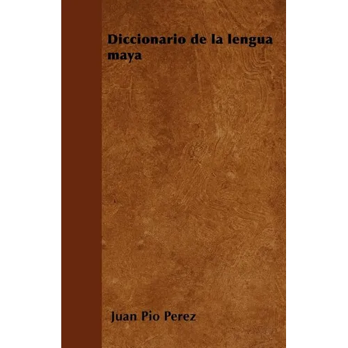 Diccionario de la lengua maya - Paperback