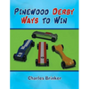 Pinewood Derby Ways to Win - Paperback