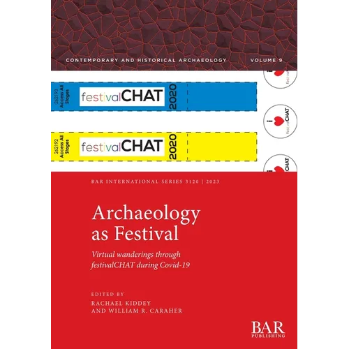 Archaeology as Festival: Virtual wanderings through festivalCHAT during Covid-19 - Paperback