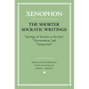 The Shorter Socratic Writings: Apology of Socrates to the Jury, Oeconomicus, and Symposium - Paperback