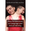 New Perspectives on Language and Sexual Identity - Hardcover
