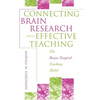 Connecting Brain Research with Effective Teaching: The Brain-Targeted Teaching Model - Paperback
