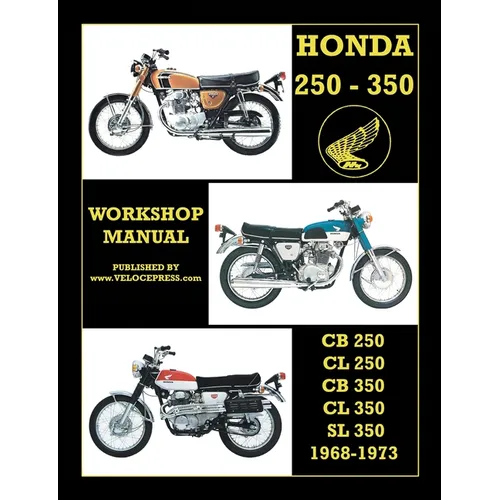 Honda Cb250, Cl250, Cb350, Cl350 & SL 350 1968 to 1973 Workshop Manual - Paperback