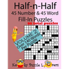 Half-n-Half Fill-In Puzzles, 45 number & 45 Word Fill-In Puzzles, Volume 2 - Paperback
