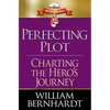 Perfecting Plot: Charting the Hero's Journey - Paperback
