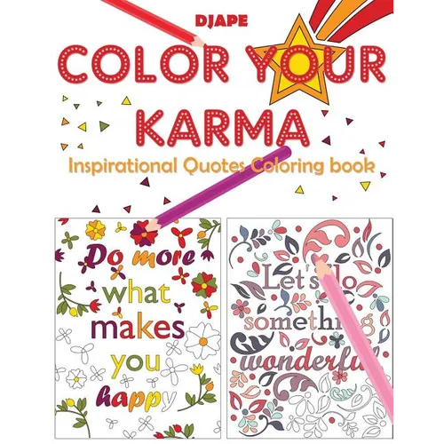 Color Your Karma: Inspirational Quotes Coloring book - Paperback