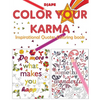 Color Your Karma: Inspirational Quotes Coloring book - Paperback
