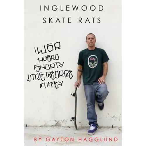 Inglewood Skate Rats - Paperback