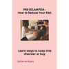 PRE-ECLAMPSIA - How to Reduce Your Risk: Learn ways to keep this disorder at bay - Paperback