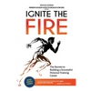 Ignite the Fire: The Secrets to Building a Successful Personal Training Career - Paperback