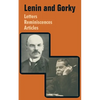 Lenin and Gorky: Letters - Reminiscences - Articles - Paperback