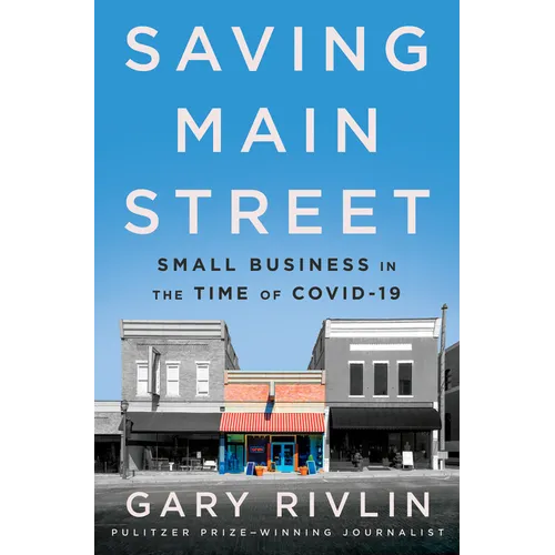 Saving Main Street: Small Business in the Time of Covid-19 - Hardcover
