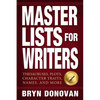 Master Lists for Writers: Thesauruses, Plots, Character Traits, Names, and More - Paperback