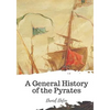 A General History of the Pyrates - Paperback