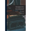Domestic Economy: A Class-Book for Girls - Paperback