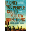 If Only You People Could Follow Directions: A Memoir - Paperback