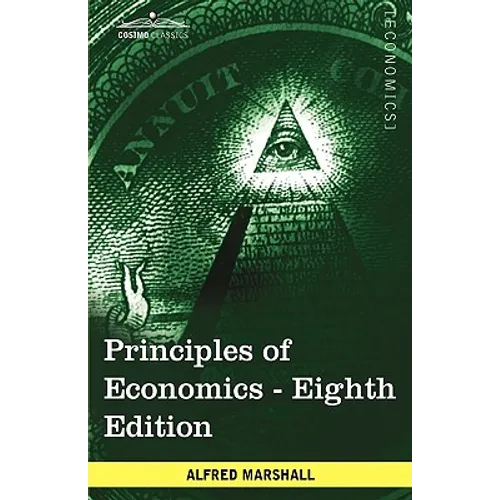 Principles of Economics: Unabridged Eighth Edition - Hardcover
