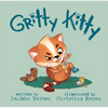 Gritty Kitty - Board Book