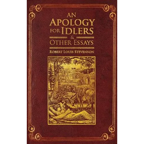 An Apology for Idlers and Other Essays - Hardcover