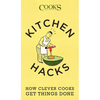 Kitchen Hacks: How Clever Cooks Get Things Done - Paperback