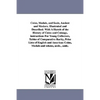 Coins, Medals, and Seals, Ancient and Modern. Illustrated and Described. With A Sketch of the History of Coins and Coinage, instructions For Young Col - Paperback