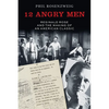 12 Angry Men: Reginald Rose and the Making of an American Classic - Paperback