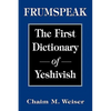 Frumspeak: The First Dictionary of Yeshivish - Hardcover