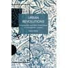 Urban Revolutions: Urbanisation and (Neo-)Colonialism in Transatlantic Context - Paperback