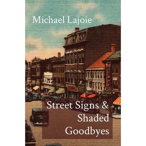 Street Signs & Shaded Goodbyes - Paperback