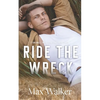 Ride the Wreck - Paperback