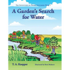 A Garden's Search for Water - Hardcover