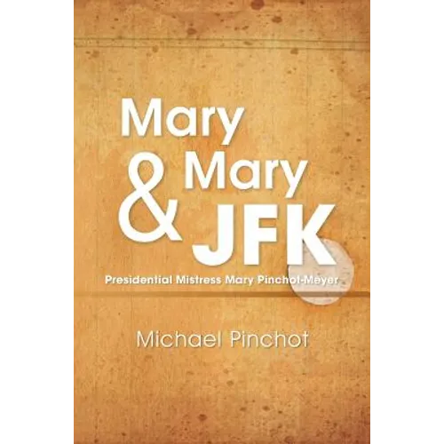 Mary Mary & JFK - Paperback