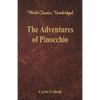 The Adventures of Pinocchio (World Classics, Unabridged) - Paperback