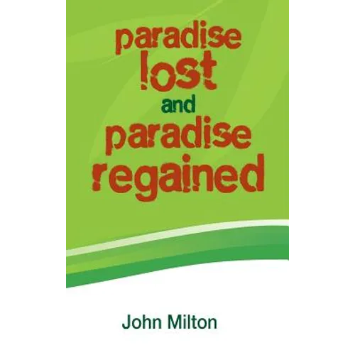 Paradise Lost and Paradise Regained - Hardcover