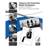 Tobacco Use Prevention Media Campaigns: Lessons Learned From Youth in Nine Countries - Paperback