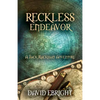 Reckless Endeavor: A Jack Rackham Adventure - Paperback