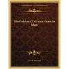 The Problem Of Mystical Grace In Islam - Paperback