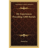 My Experiences Preceding 5,000 Burials - Hardcover