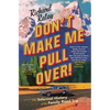 Don't Make Me Pull Over!: An Informal History of the Family Road Trip - Paperback