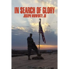 In Search of Glory - Hardcover
