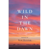 Wild in the Dawn - Paperback